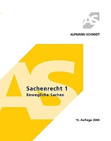 Sachenrecht 1: Bewegliche Sachen