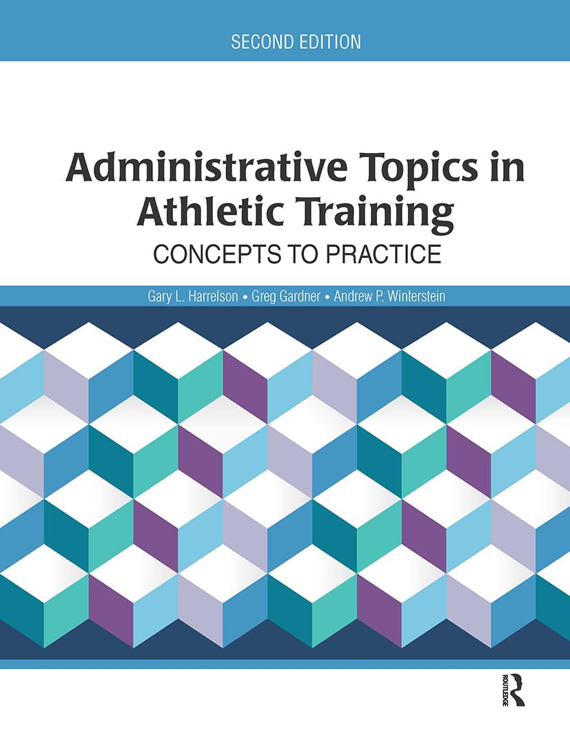 Administrative Topics in Athletic Training: Concepts to Practice