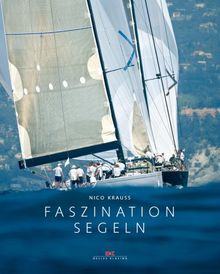 Faszination Segeln