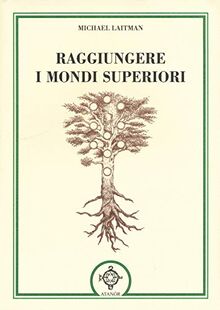 Raggiungere i mondi superiori