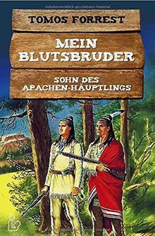 MEIN BLUTSBRUDER - SOHN DES APACHEN-HÄUPTLINGS