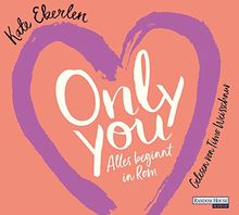 Only You: Alles beginnt in Rom