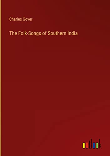 The Folk-Songs of Southern India