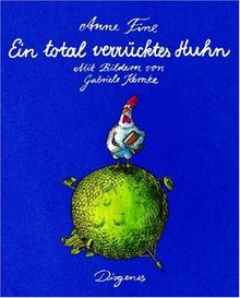 Ein total verrücktes Huhn