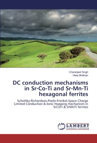 DC conduction mechanisms in Sr-Co-Ti and Sr-Mn-Ti hexagonal ferrites: Schottky-Richardson,Poole-Frenkel,Space Charge Limited Conduction & Ionic Hopping mechanism in SrCoTi & SrMnTi ferrites