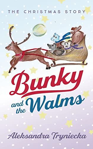 Bunky and the Walms: The Christmas Story