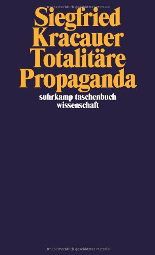 Totalitäre Propaganda - Siegfried Kracauer Taschenbuch