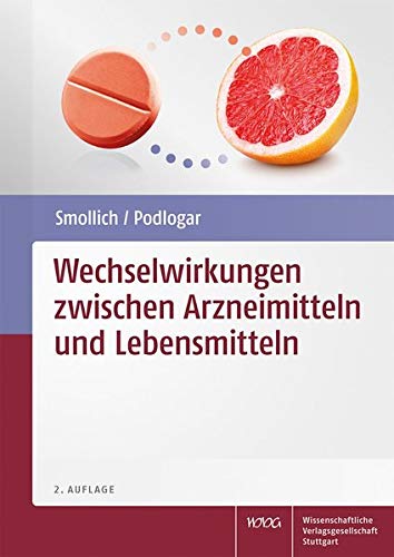 Smollich Martin Wechselwirkungen zwischen Arzneimitteln und Lebensmitteln