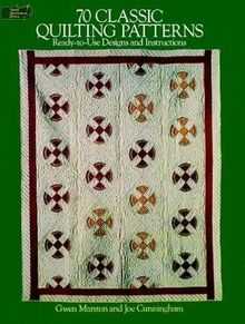 70 Classic Quilting Patterns: 70 Ready-to-Use Designs and Instructions (Dover Needlework)