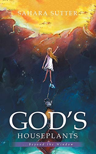 God’s Houseplants: ...Beyond the Window