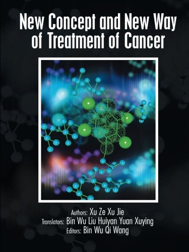 New Concept and New Way of Treatment of Cancer