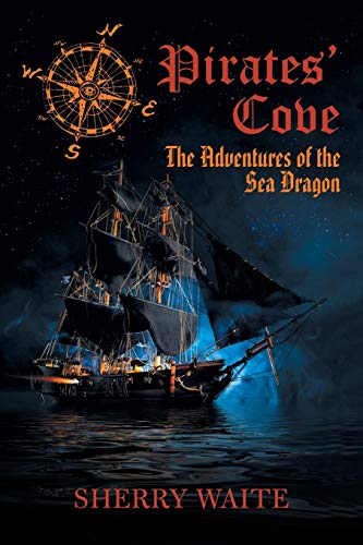Pirates’ Cove: The Adventures of the Sea Dragon