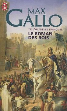 Le roman des rois : les grands Capétiens