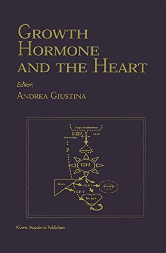 Growth Hormone and the Heart (Endocrine Updates, 9, Band 9)