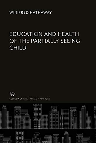 Education and Health of the Partially Seeing Child