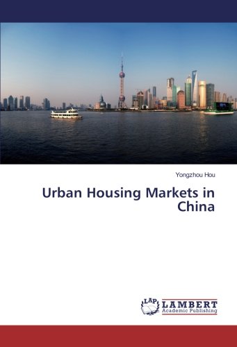 Urban Housing Markets in China