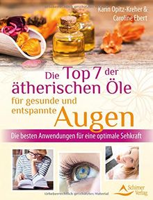 Die Top 7 der ätherischen Öle für gesunde und entspannte Augen: Die besten Anwendungen für eine optimale Sehkraft