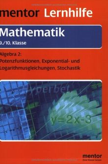 Mentor Lernhilfe Mathematik. Algebra 2. 9./10. Klasse. RSR