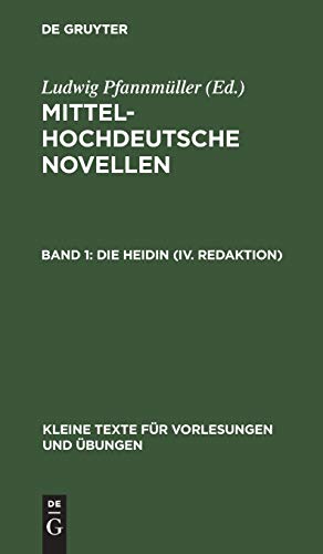 Die Heidin (IV. Redaktion) (Kleine Texte für Vorlesungen und Übungen, 92, Band 92)
