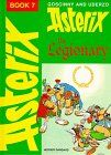 Asterix, Engl. ed., Bd.7 : Asterix the Legionary; Asterix als Legionär, englische Ausgabe (Classic Asterix hardbacks)