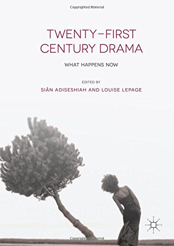 Twenty-First Century Drama: What Happens Now