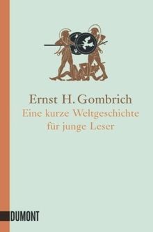 Eine kurze Weltgeschichte für junge Leser: Von der Urzeit bis zur Gegenwart