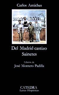 Del Madrid castizo. Sainetes (Letras Hispánicas)