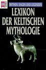 Lexikon der keltischen Mythologie