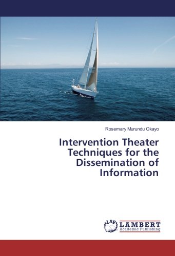 Intervention Theater Techniques for the Dissemination of Information
