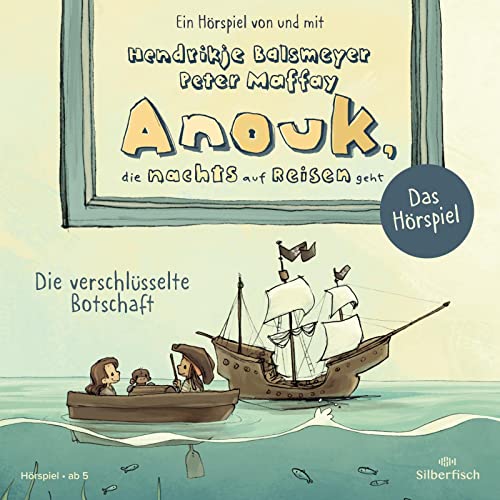 Anouk die nachts auf Reisen geht Die verschlüsselte Botschaft - Das Hörspiel 1 Audio-CD - Hendrikje Balsmeyer Peter Maffay (Hörbuch)