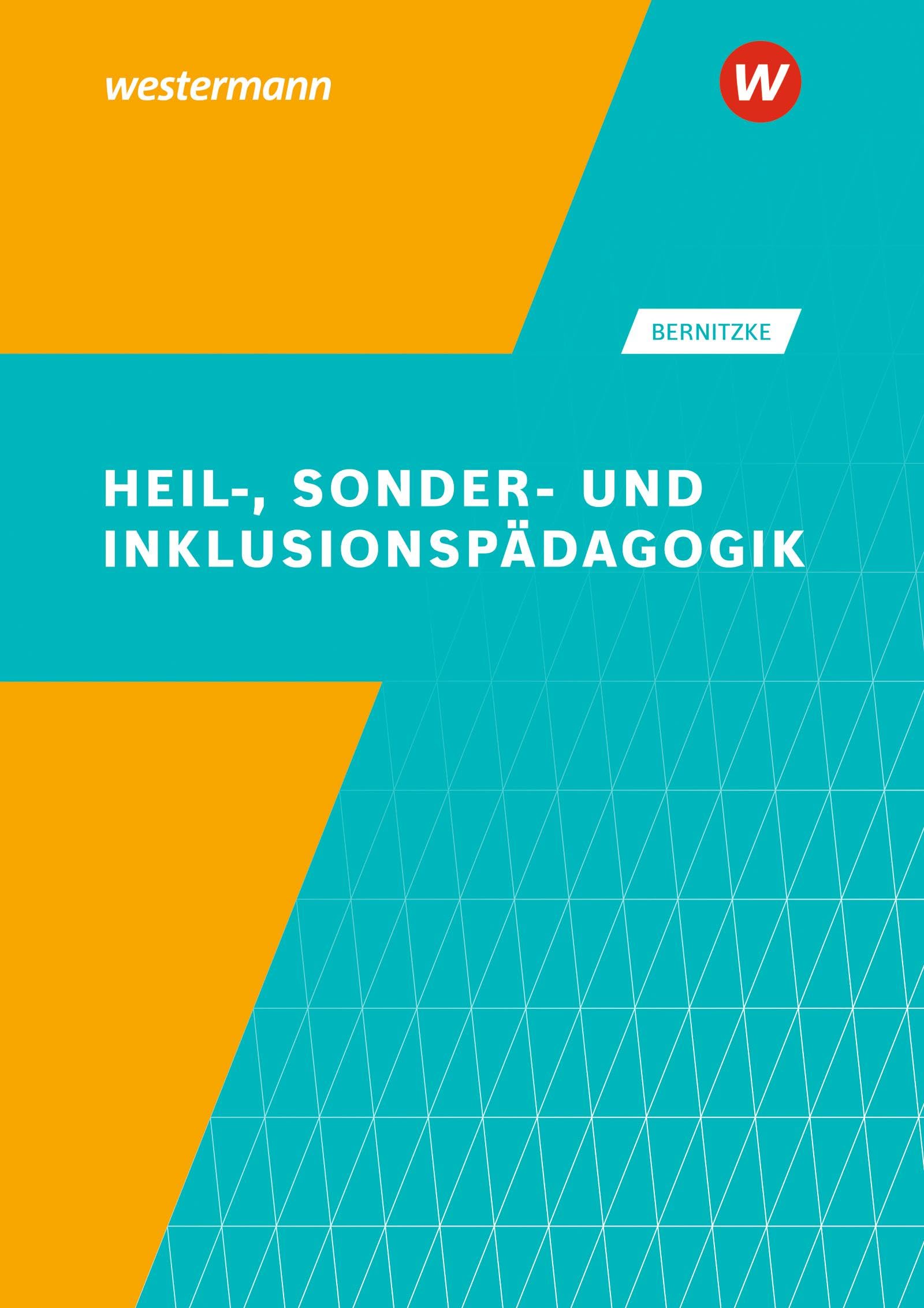 Heil-, Sonder- und Inklusionspädagogik: Schulbuch (Heil- und Sonderpädagogik: Inklusive Pädagogik)