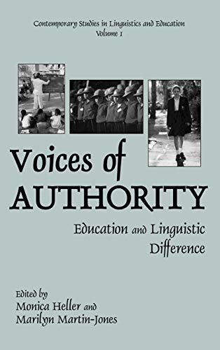 Voices of Authority: Education and Linguistic Difference (Contemporary Studies in Linguistics and Education, Band 1)