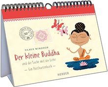 Der kleine Buddha und die Sache mit der Liebe: Ein Postkartenbuch