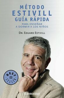 Método Estivill : guía rápida para enseñar a dormir a los niños (BEST SELLER, Band 26200)