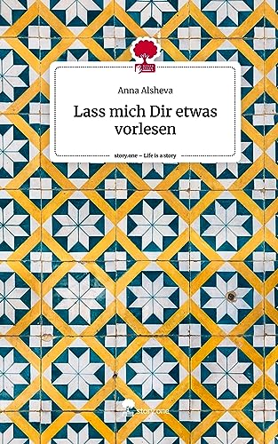 Lass mich Dir etwas vorlesen. Life is a Story - story.one