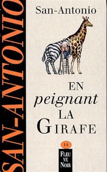 En peignant la girafe