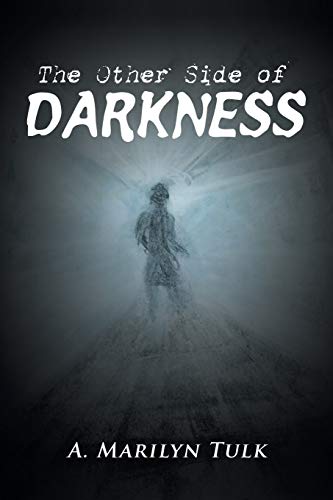 The Other Side of Darkness