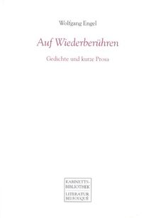 Auf Wiederberühren: Gedichte und Prosa (Fouqué /Kabinettsbibliothek)