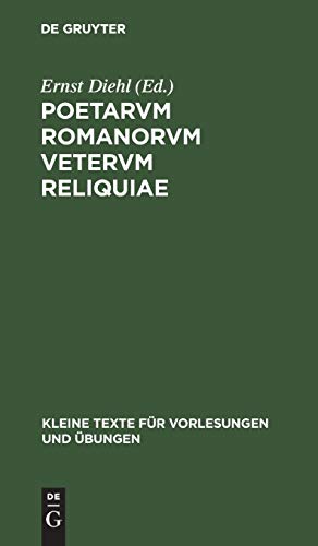 Poetarvm Romanorvm vetervm reliquiae (Kleine Texte für Vorlesungen und Übungen, 69, Band 69)