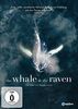 The Whale & the Raven (OmU)