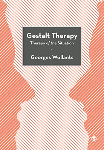 Georges Wollants Gestalt Therapy, Therapy Of The Situation