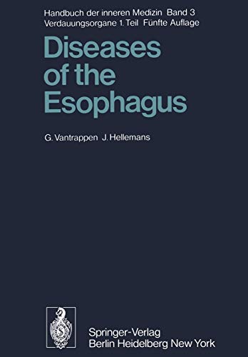 Diseases of the Esophagus (Handbuch der inneren Medizin, 3, Band 3)