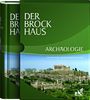 Der Brockhaus Archäologie: Hochkulturen, Grabungsstätten, Funde