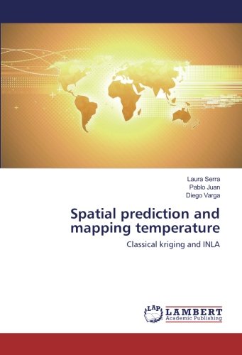 Spatial prediction and mapping temperature: Classical kriging and INLA