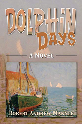 Dolphin Days: A Novel