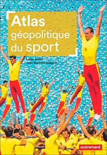 Atlas géopolitique du sport