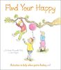 Find Your Happy: Activities to help when you're feeling sad (Thoughts and Feelings)