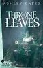 Throne of Leaves (Book of Never, Band 8)