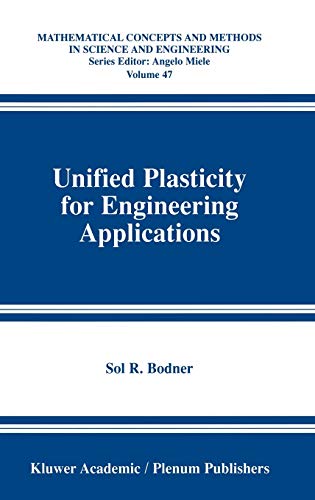 Unified Plasticity for Engineering Applications (Mathematical Concepts and Methods in Science and Engineering, 47, Band 47)