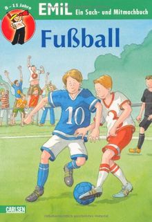 EMiL Sach- und Mitmachbuch: Sach- und Mitmachbuch, Band 26: Fußball: Bd 26